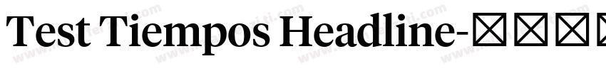 Test Tiempos Headline字体转换